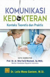 Image of Komunikasi Kedokteran : Konteks Teoritis dan Praktis